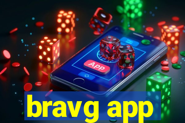 bravg app